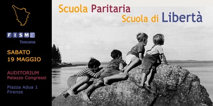 SCUOLA PARITARIA SCUOLA DI LIBERTA’ – Convegno Fism Sabato 19 Maggio