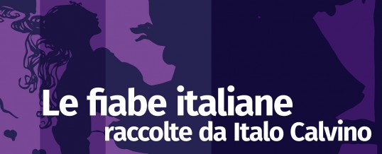 VIII Edizione LibrAperto “Le fiabe italiane raccolte da Italo Calvino “tu sarai il mio sposo e Re per sempre”